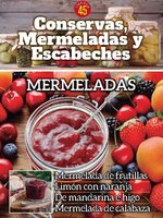 Conservas, mermeladas y escabeches